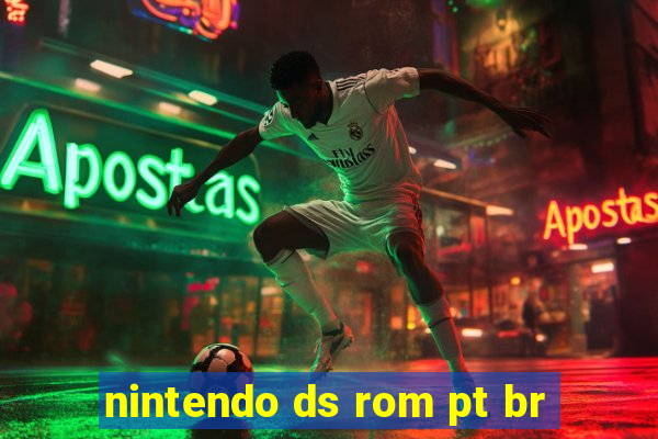 nintendo ds rom pt br