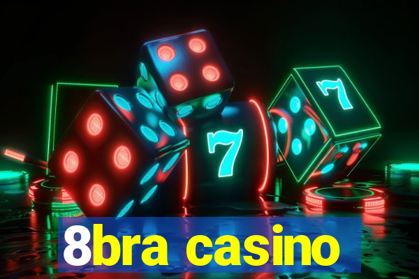 8bra casino