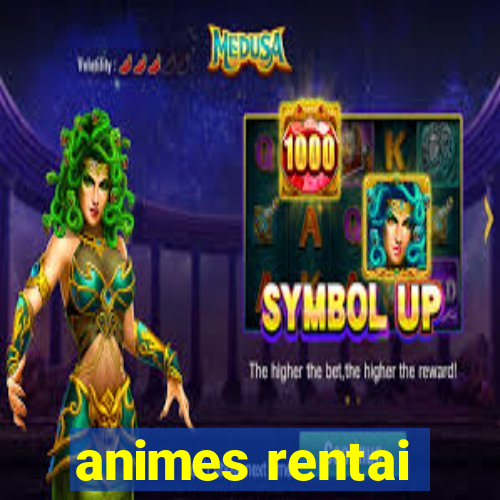 animes rentai