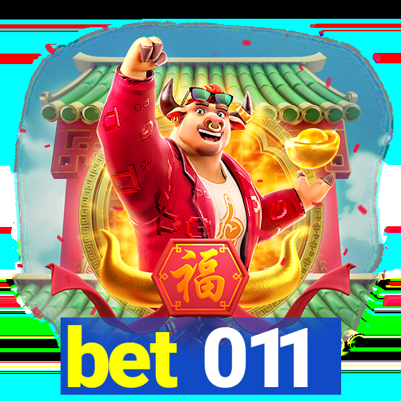 bet 011