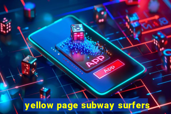 yellow page subway surfers