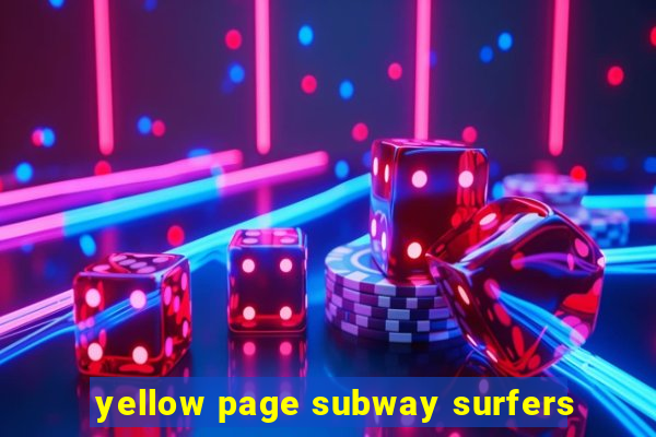 yellow page subway surfers