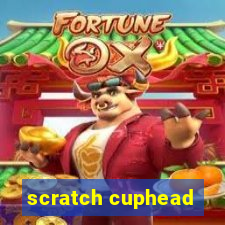 scratch cuphead