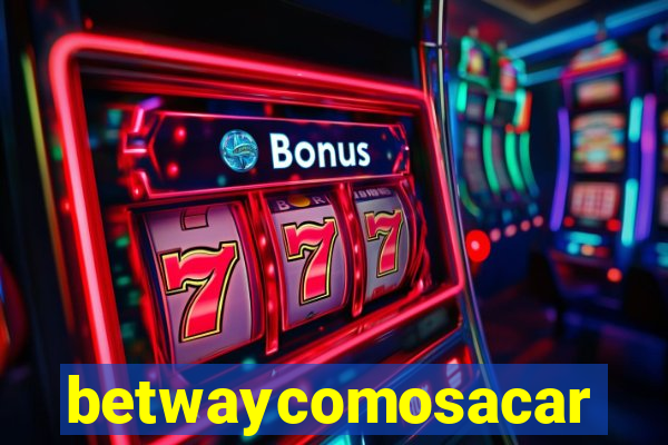 betwaycomosacar