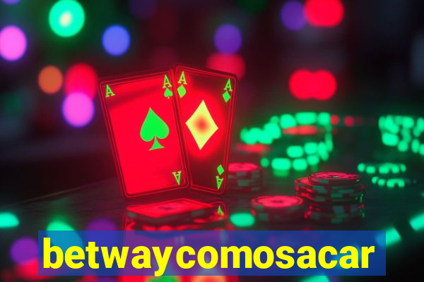 betwaycomosacar