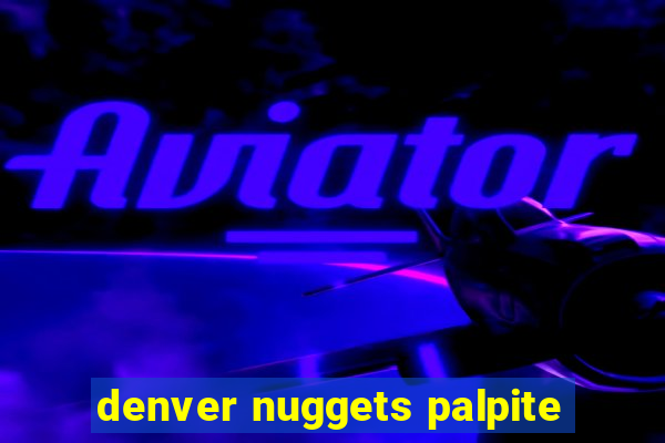 denver nuggets palpite