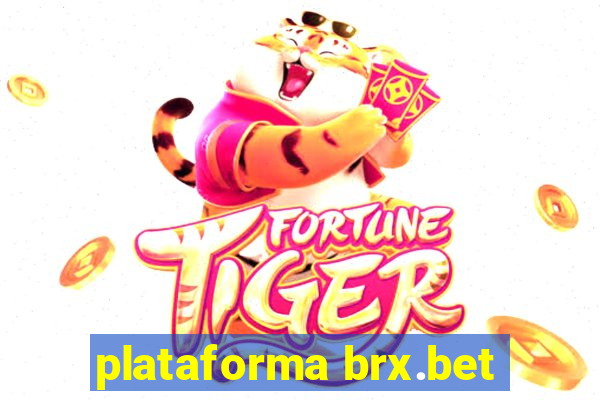 plataforma brx.bet