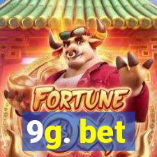 9g. bet