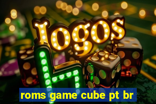 roms game cube pt br