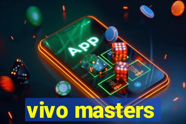 vivo masters