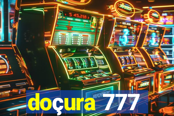 doçura 777