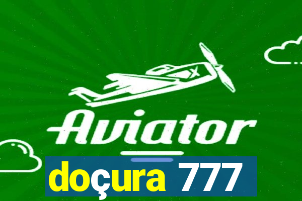 doçura 777