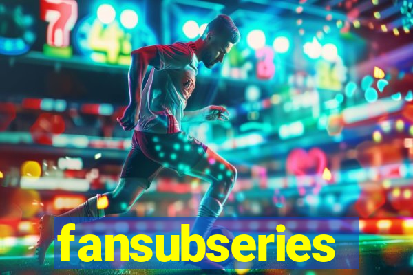 fansubseries