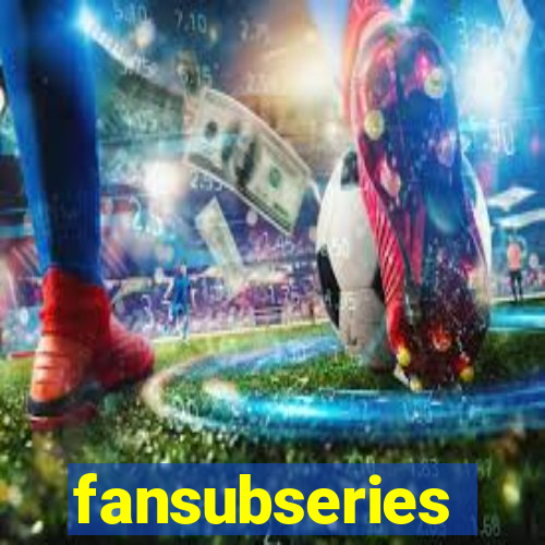 fansubseries