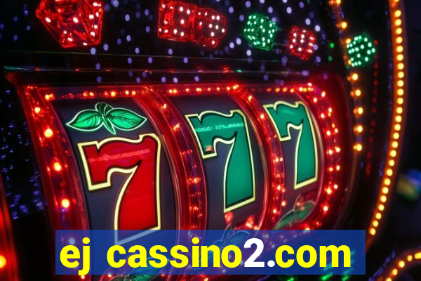 ej cassino2.com