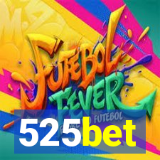 525bet