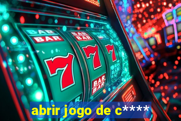 abrir jogo de c****