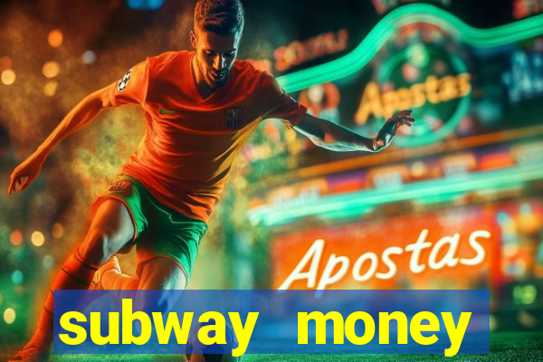 subway money deposito 1 real