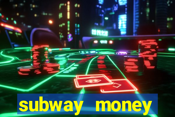 subway money deposito 1 real