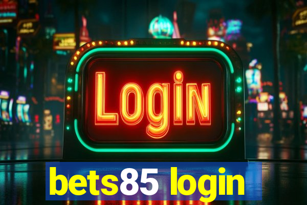 bets85 login