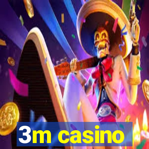 3m casino