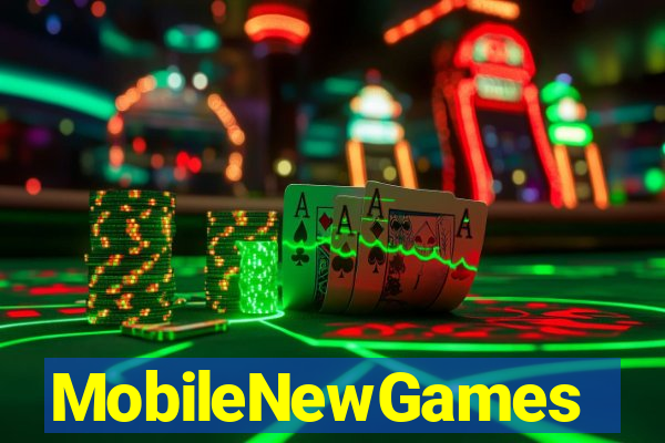 MobileNewGames