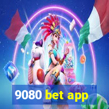 9080 bet app