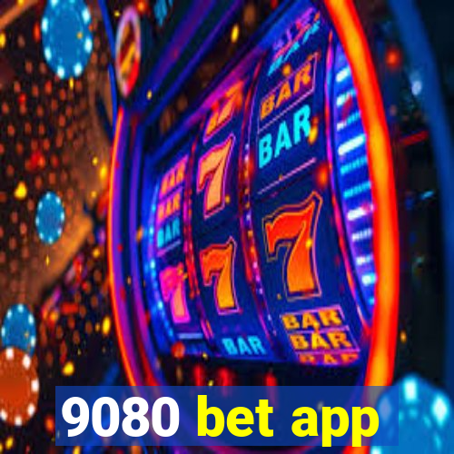 9080 bet app