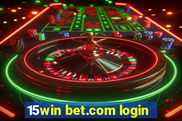 15win bet.com login