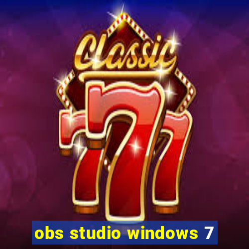 obs studio windows 7