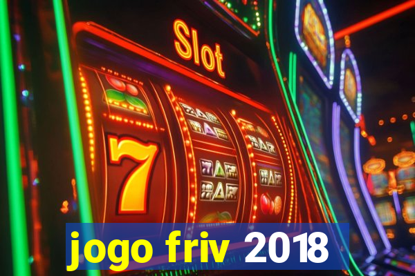 jogo friv 2018