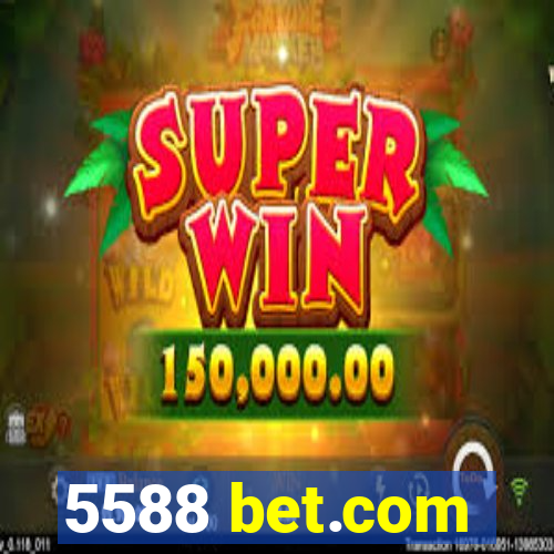 5588 bet.com