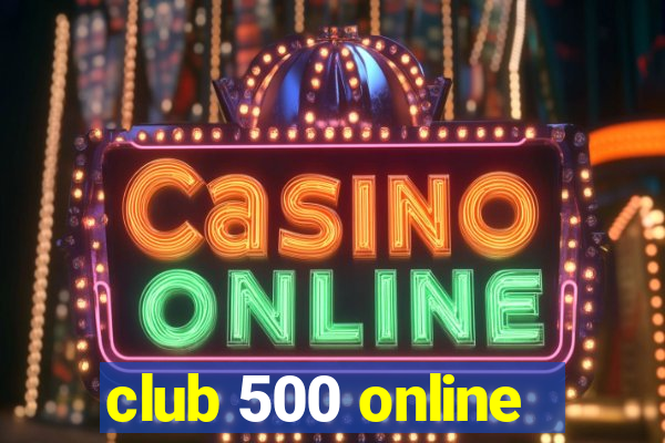 club 500 online