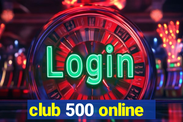 club 500 online