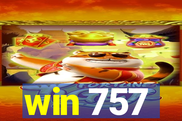 win 757