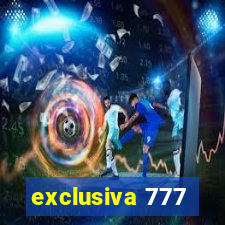 exclusiva 777