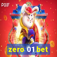 zero 01 bet