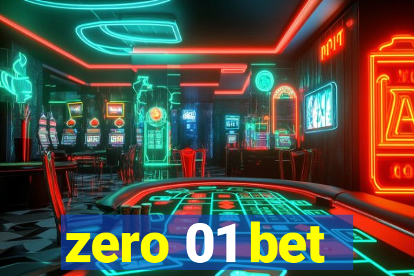 zero 01 bet