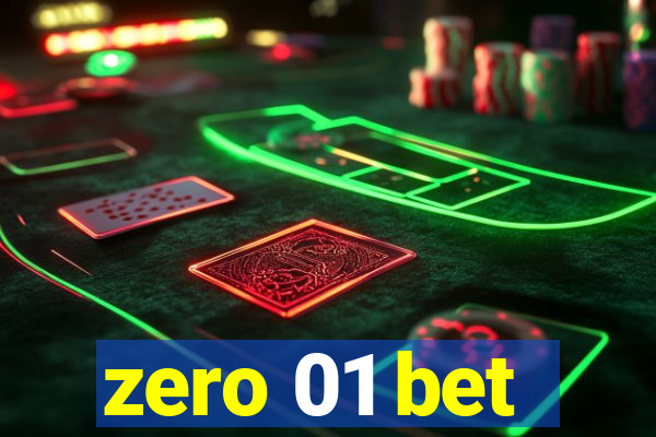 zero 01 bet