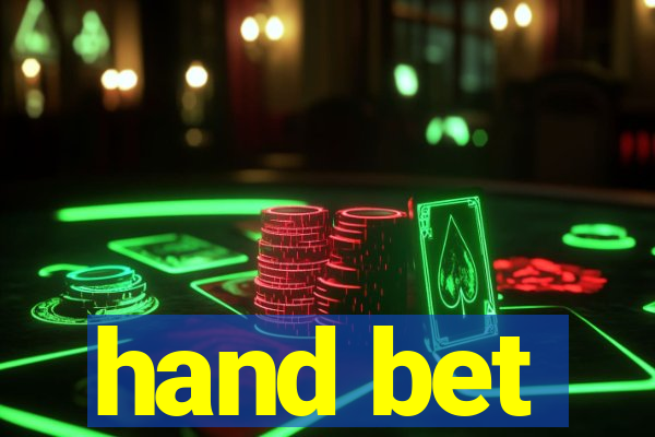 hand bet