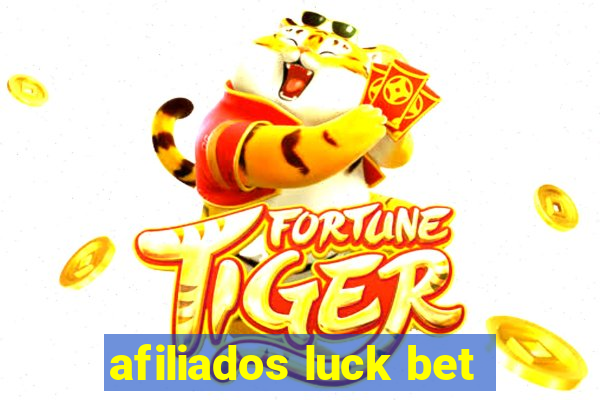 afiliados luck bet