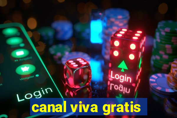 canal viva gratis