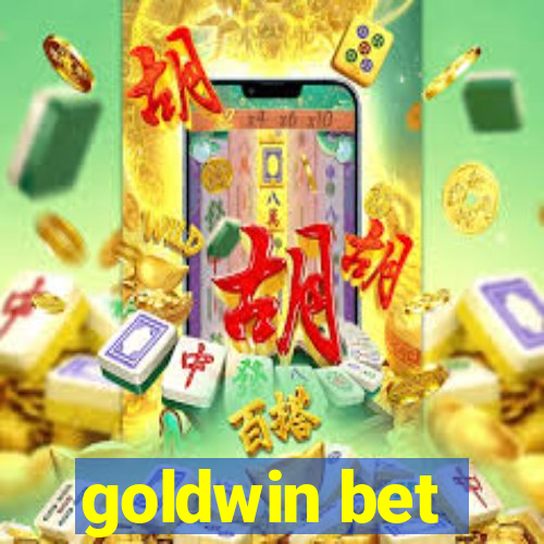 goldwin bet