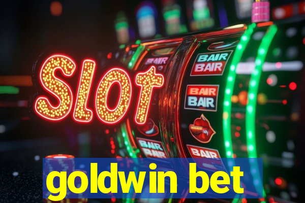 goldwin bet