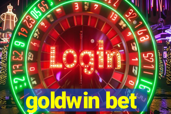 goldwin bet