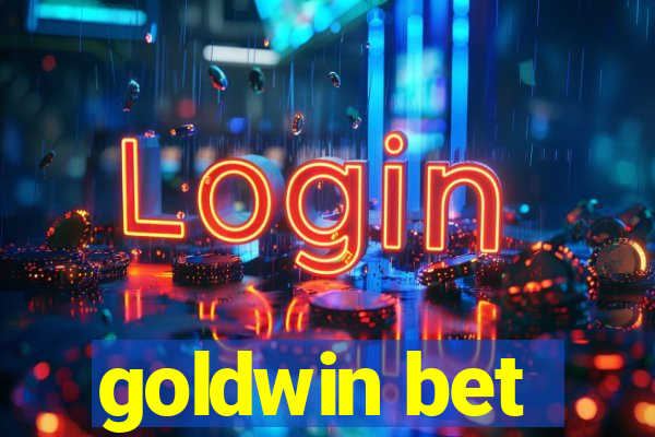 goldwin bet