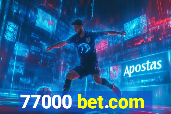 77000 bet.com