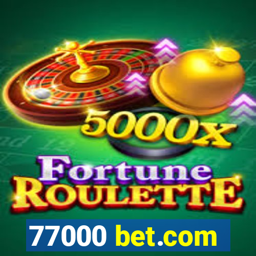 77000 bet.com