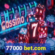 77000 bet.com