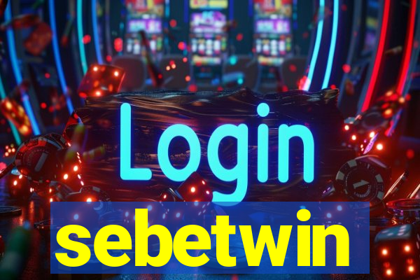 sebetwin